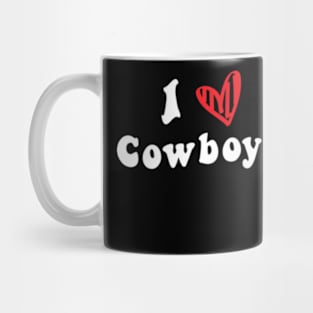 I Love Cowboys Mug